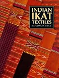 Indian Ikat Textiles (V.& A.Indian Art)