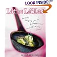 Latin Ladles: Fabulous Soups & Stews from the King of Nuevo Latino Cuisine