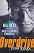 Overdrive: Bill Gates and the Race to Control Cyberspace