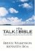 Search : Talk Thru the Bible: A Quick Guide to Help You Get More Out of the Bible