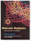 Molecular Biophysics: Structures in Motion