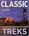 Classic Treks: The 30 Most Spectacular Hikes in the World