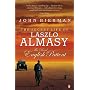 Secret Life of Laszlo Almasy: The Real English Patient