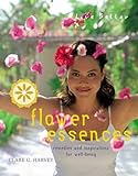 Flower essences : remedies and inspirations for well-being