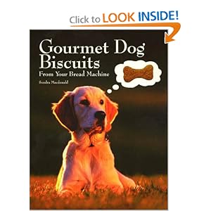 Click to buy Dog Treat Recipe Cookbook: Gourmet Dog Biscuits: From Your Bread Machine from Amazon!