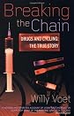 Breaking the Chain: Drugs and Cycling - The True Story