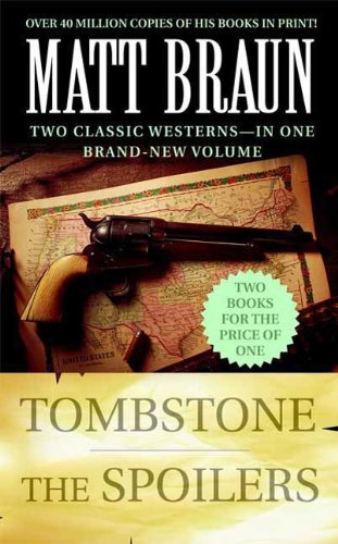 Tombstone and The Spoilers (Luke Starbuck Novels)