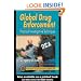 Global Drug Enforcement: Practical Investigative Techniques (Practical Aspects of Criminal & Forensic Investigations)