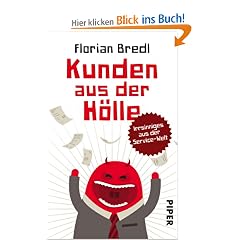 Kunden aus der H�lle: Irrsinniges aus der Service-Welt