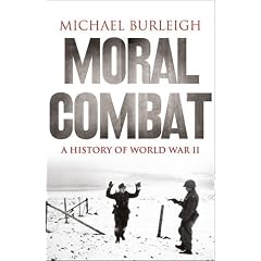 Moral Combat: A History of World War II