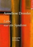  : Liebe - Nur ein Syndrom? Gedankeng&auml;nge &uuml;ber Liebe und Sexualit&auml;t