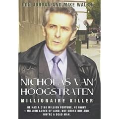 Nicholas Van Hoogstraten: Millionaire Killer: Don Jordan, Mike Walsh