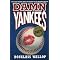 DAMN YANKEES!