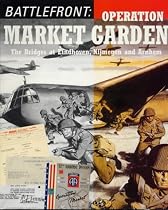 Battlefront: Operation Market Garden - The Bridges at Eindhoven, Nijmegen and Arnhem (Public Record Office Document Packs)