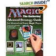 Magic The Gathering Advanced Strategy Guide: For Advanced and Expert Magic Players