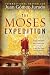 The Moses Expedition: A Novel