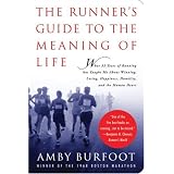 The Runner's Guide to the Meaning of Life