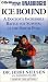 Ice Bound: A Doctor's Incredible Battle for Survival at the South Pole (Audio Cassette)
