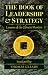 The Book of Leadership and Strategy