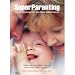 SuperParenting: Child Rearing for the New Millennium