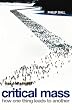 Picture of Critical Mass: How One Thing Leads to Another