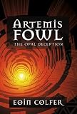 The Opal Deception (Artemis Fowl, Book 4)