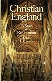 Christian England : its story to the Reformation