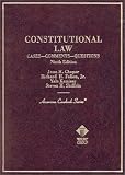 Constitutional Law: Cases, Comments and Questions, Ninth Edition (American Casebooks)