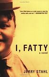I, Fatty: A Novel