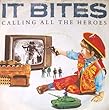 Calling All The Heroes - It Bites 7" 45