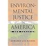 Environmental Justice in America: A New Paradigm