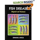 Fish Disease: Diagnosis and Treatment by  Edward J. Noga