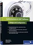 Authorizations in SAP Software: Design and Configuration