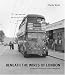 Beneath the Wires of London: Driving and Conducting London Trolleybuses