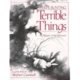 Terrible Things: An Allegory of the Holocaust