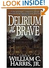 Delirium of the Brave