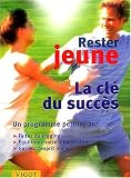 Rester jeune : La cl� du succ�s