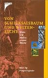 Von Schicksalsbaum und Weltenesche.