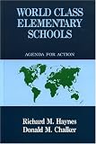 World Class Elementary Schools: Agenda for Action