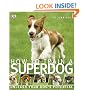 How to Train a Superdog