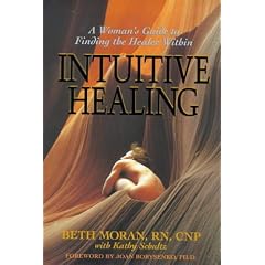 Intuitive Healing: Woman's Guide to Finding the Healer within