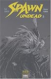 Revue Semic  / Spawn undead, Tome 2 :
