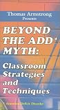 Review National Professional Resources, Inc.  / Beyond The ADD Myth: Classroom Strategies and Techniques