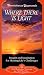 Where There Is Light: Insight and Inspiration for Meeting Life's Challenges