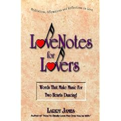 Lovenotes for Lovers: Words That Make Music for Two Hearts Dancing!