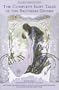 The Complete Fairy Tales of the Brothers Grimm All-New Third Edition