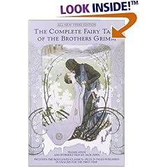 The Complete Fairy Tales of the Brothers Grimm All-New Third Edition