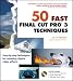 50 Fast Final Cut Pro 3 Techniques (50 Fast Techniques Series)
