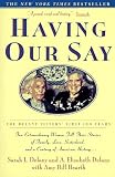 Having Our Say: The Delany Sisters' First 100 Years