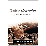 geriatric depression a clinical guide